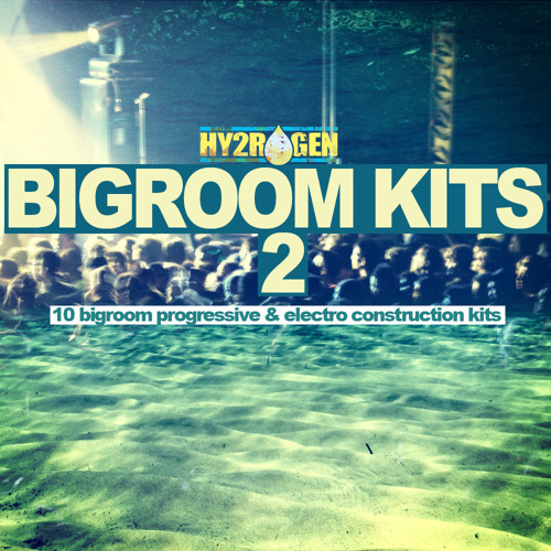 Hy2rogen By Bigroom Kits 2 WAV MiDi 鼓组